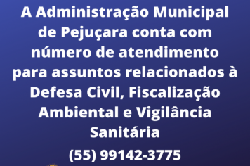 Administração Municipal de Pejuçara conta com número de atendimento para assuntos relacionados à Defesa Civil, Fiscalização Ambiental e Vigilância Sanitária
