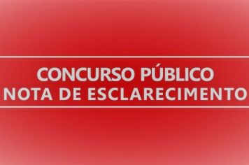 NOTA DE ESCLARECIMENTO - CONCURSO PÚBLICO