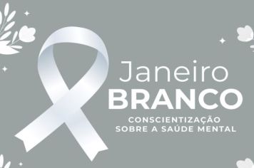 Secretaria Municipal de Saúde organiza programação para o Janeiro Branco