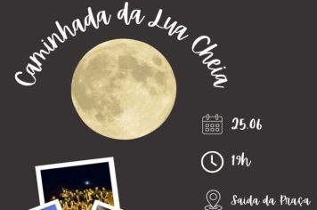 3ª Caminhada da Lua Cheia