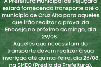 Prefeitura estará fornecendo transporte para aqueles que irão realizar a prova do Encceja