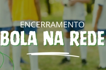 Encerramento do Bola da Rede 2025