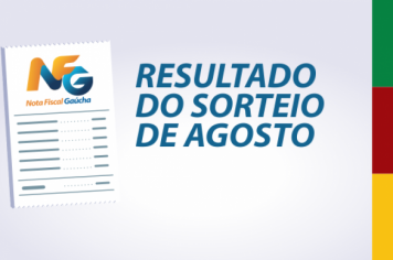 NOTA FISCAL GAÚCHA - GANHADORES DO MÊS DE AGOSTO