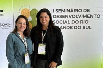 Município é representado no I Seminário de Desenvolvimento Social do Rio Grande do Sul