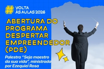Escola Municipal Pejuçara realiza abertura do Programa Despertar Empreendedor (PDE) 2026