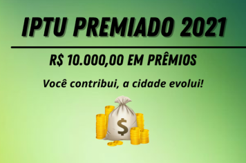 CAMPANHA “IPTU PREMIADO” DISTRIBUIRÁ PRÊMIOS EM DINHEIRO