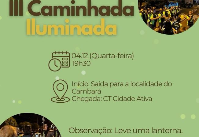 Hoje tem CAMINHADA ILUMINADA