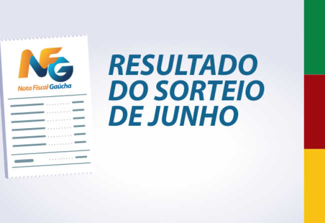 NOTA FISCAL GAÚCHA - GANHADORES DO MÊS DE JUNHO