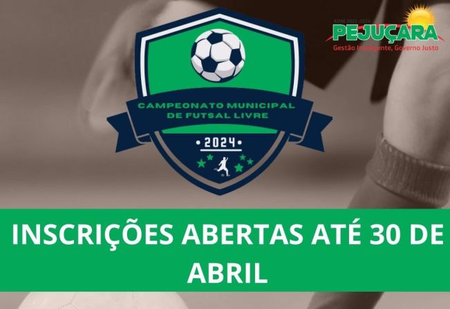 INSCRIÇÕES ABERTAS: CAMPEONATO MUNICIPAL DE FUTSAL LIVRE 2024