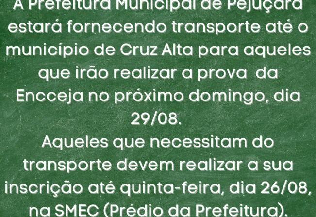 Prefeitura estará fornecendo transporte para aqueles que irão realizar a prova do Encceja