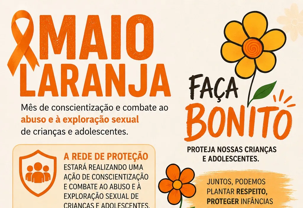 MAIO LARANJA | CONSCIENTIZAÇÃO E COMBATE AO ABUSO E À EXPLORAÇÃO SEXUAL DE CRIANÇAS E ADOLESCENTES