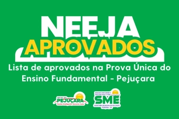 Lista de aprovados na Prova Única do Ensino Fundamental de Pejuçara